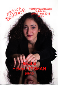 Hélène Tysman : Récital de piano pour Musica Bendor. Le jeudi 21 mai 2015 à Bandol. Var.  21H00